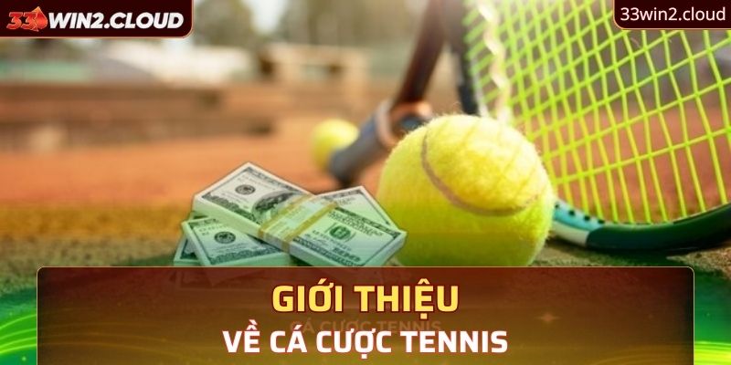Giới thiệu về cá cược Tennis